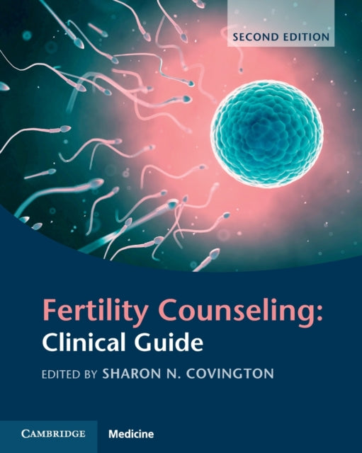 Book cover of: Fertility Counseling: Clinical Guide. By: Sharon N. Covington