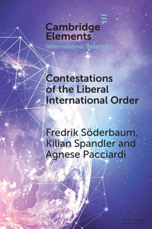 Contestations of the Liberal International Order