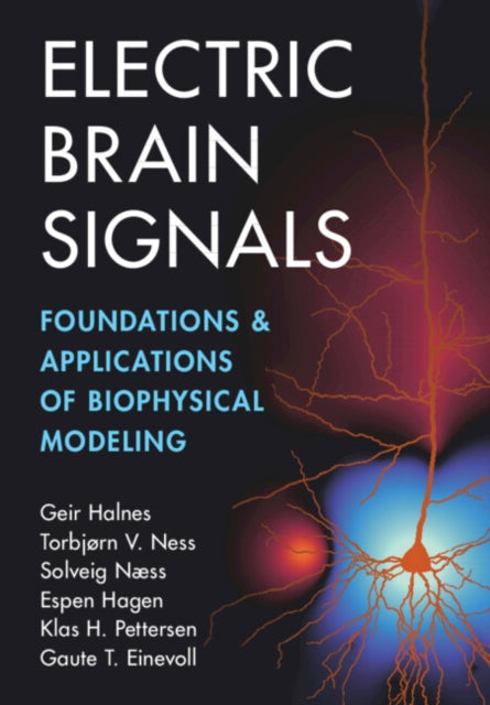 Book cover of: Electric Brain Signals. By: Geir Halnes