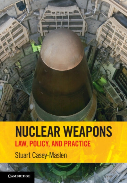 Book cover of: Nuclear Weapons. By: Stuart Casey-Maslen