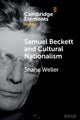 Book cover of: Samuel Beckett and Cultural Nationalism. By: Shane Weller