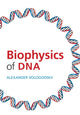 Book cover of: Biophysics of DNA. By: Alexander Vologodskii