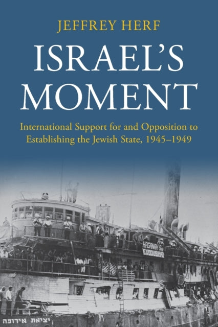 Book cover of: Israel's Moment. By: Jeffrey Herf