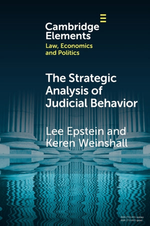 The Strategic Analysis of Judicial Behavior