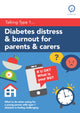 Book cover of: Diabetes Distress and Burnout for Parents and Carers. By: Rose Stewart