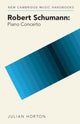 Book cover of: Robert Schumann: Piano Concerto. By: Julian Horton