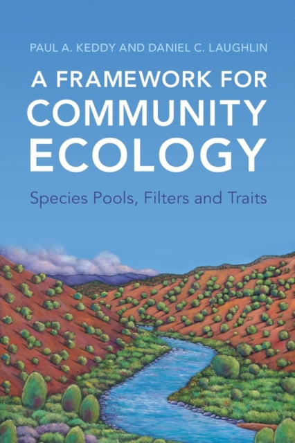 Book cover of: Framework for Community Ecology. By: Daniel C. Laughlin