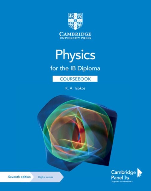 Physics for the IB Diploma Coursebook with Digital Access (2 Years) 9781009071888 K. A. Tsokos