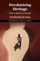 Book cover of: Decolonizing Heritage. By: Ferdinand De Jong