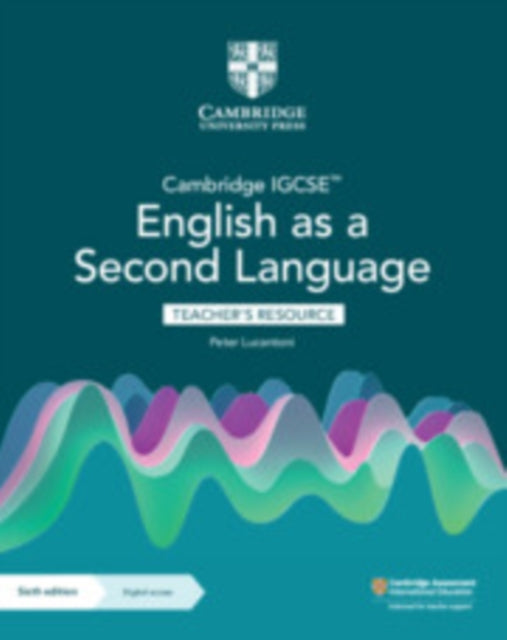 Book cover of: Cambridge IGCSE™ English as a Second Language Teacher's Resource with Digital Access. By: Peter Lucantoni