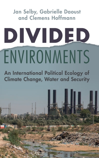 Book cover of: Divided Environments. By: Jan Selby