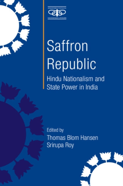 Book cover of: Saffron Republic. By: Thomas Blom Hansen