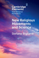 Book cover of: New Religious Movements and Science. By: Stefano Bigliardi