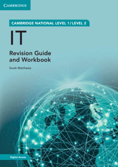 Book cover of: Cambridge National in IT Revision Guide and Workbook with Digital Access (2 Years). By: Sarah Matthews