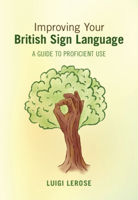 Book cover of: Improving Your British Sign Language. By: Luigi Lerose