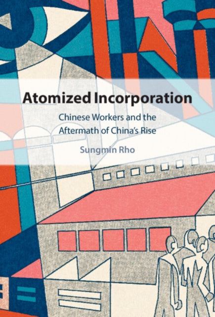 Book cover of: Atomized Incorporation. By: Sungmin Rho