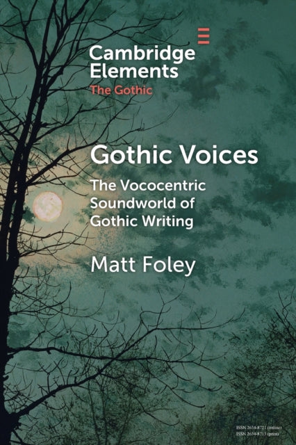Book cover of: Gothic Voices. By: Matt Foley
