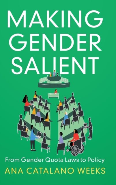 Book cover of: Making Gender Salient. By: Ana Catalano Weeks