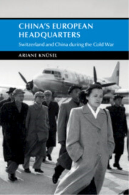 Book cover of: China's European Headquarters. By: Ariane Knüsel