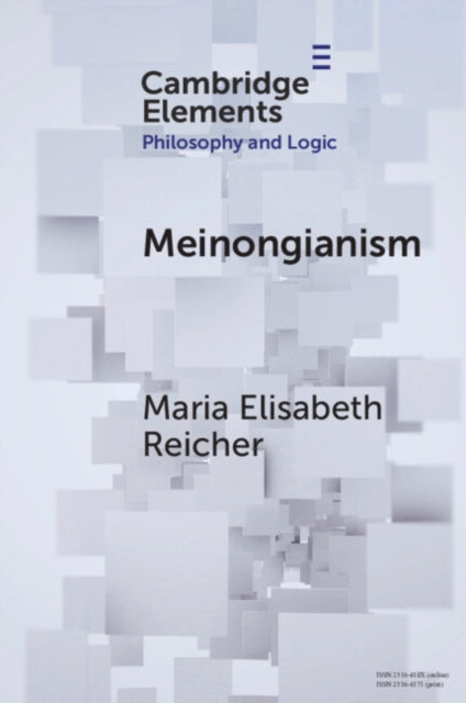 Book cover of: Meinongianism. By: Maria Elisabeth Reicher