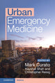 Book cover of: Urban Emergency Medicine. By: Mark Curato