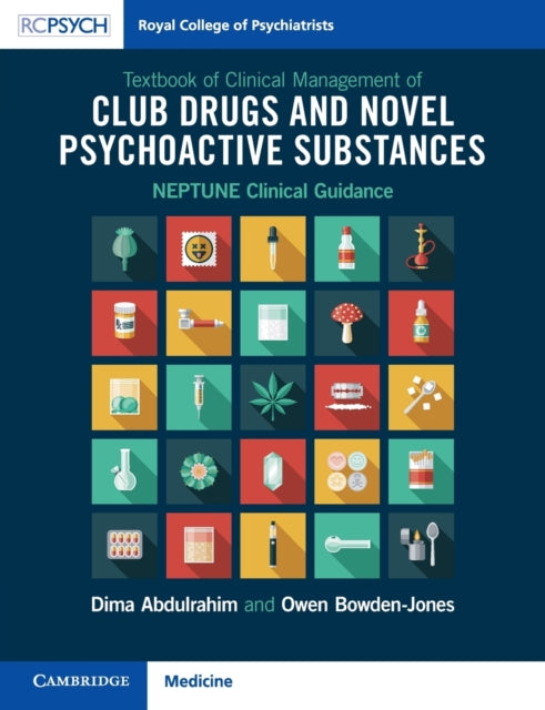Book cover of: Textbook of Clinical Management of Club Drugs and Novel Psychoactive Substances. By: Owen Bowden-Jones