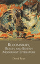 Book cover of: Bloomsbury, Beasts and British Modernist Literature. By: Derek Ryan