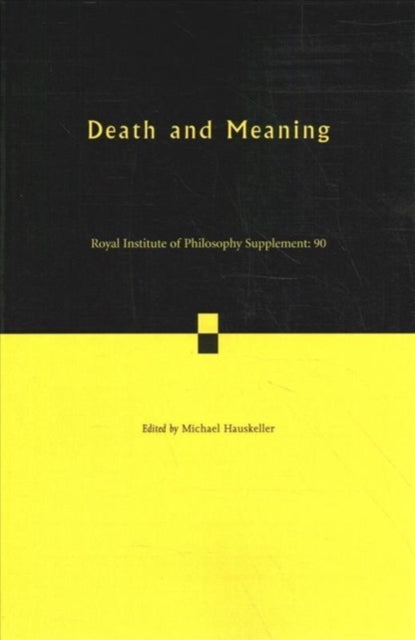 Book cover of: Death and Meaning: Volume 90. By: Michael Hauskeller