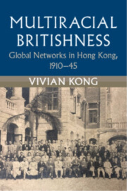 Book cover of: Multiracial Britishness. By: Vivian Kong