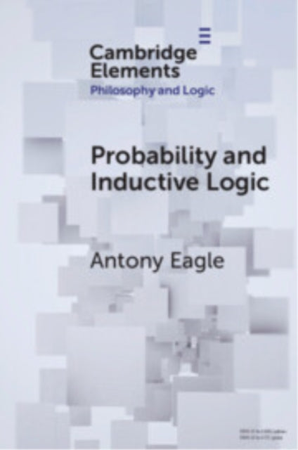 Book cover of: Probability and Inductive Logic. By: Antony Eagle