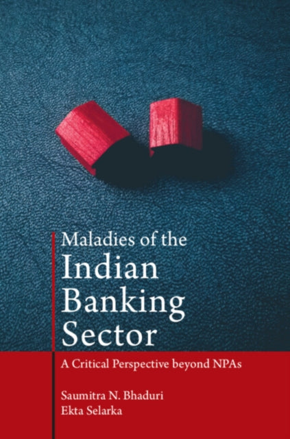 Book cover of: Maladies of the Indian Banking Sector. By: Saumitra Bhaduri