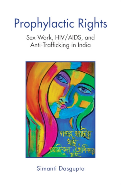 Book cover of: Prophylactic Rights. By: Simanti Dasgupta