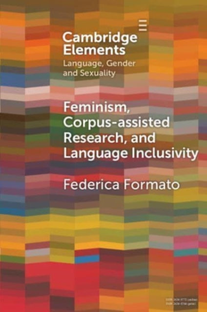 Book cover of: Feminism, Corpus-assisted Research and Language Inclusivity. By: Federica Formato