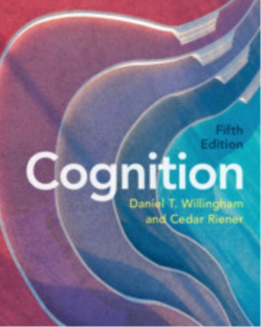 Book cover of: Cognition. By: Daniel T. Willingham