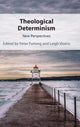 Book cover of: Theological Determinism. By: Peter Furlong