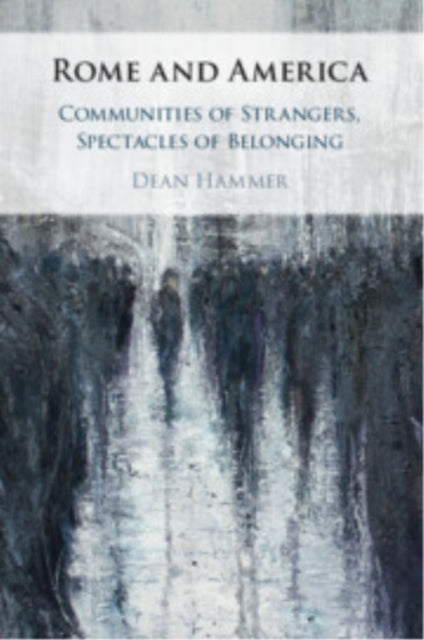 Book cover of: Rome and America. By: Dean Hammer