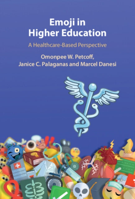 Book cover of: Emoji in Higher Education. By: Omonpee W. Petcoff