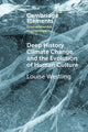 Book cover of: Deep History, Climate Change, and the Evolution of Human Culture. By: Louise Westling