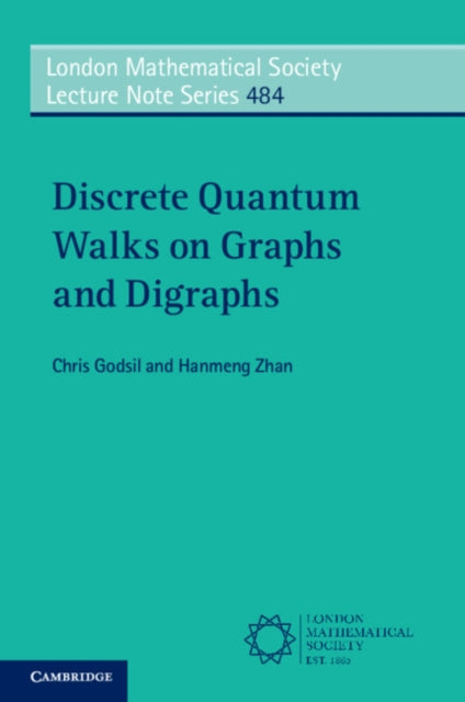 Book cover of: Discrete Quantum Walks on Graphs and Digraphs. By: Chris Godsil