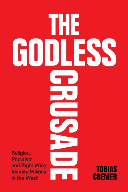 Book cover of: Godless Crusade. By: Tobias Cremer