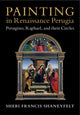 Book cover of: Painting in Renaissance Perugia. By: Sheri Francis Shaneyfelt