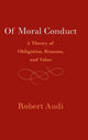 Book cover of: Of Moral Conduct. By: Robert Audi