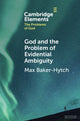 Book cover of: God and the Problem of Evidential Ambiguity