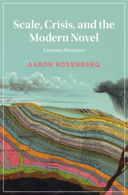 Book cover of: Scale, Crisis, and the Modern Novel. By: Aaron Rosenberg