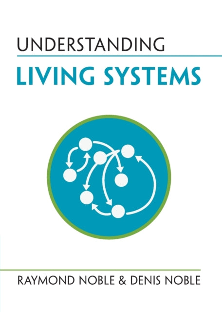 Book cover of: Understanding Living Systems. By: Raymond Noble