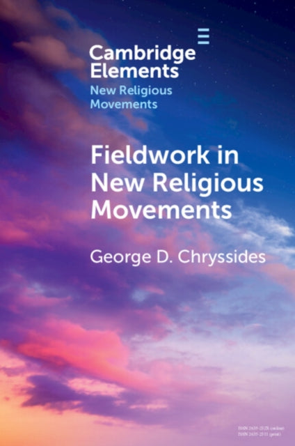 Book cover of: Fieldwork in New Religious Movements. By: George D. Chryssides