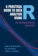 Book cover of: Practical Guide to Data Analysis Using R. By: John H. Maindonald