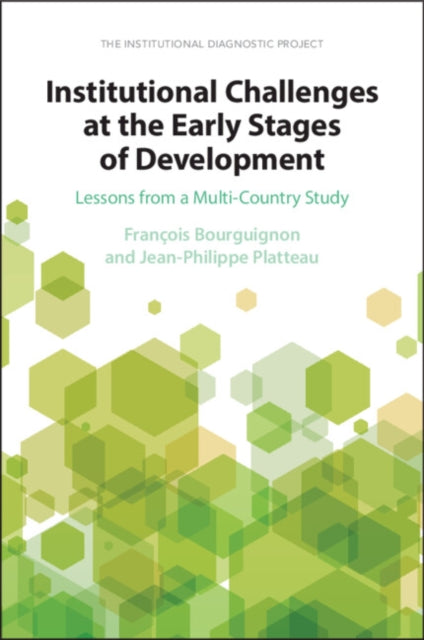 Book cover of: Institutional Challenges at the Early Stages of Development. By: François Bourguignon