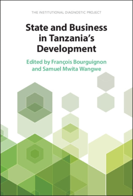 Book cover of: State and Business in Tanzania's Development. By: François Bourguignon