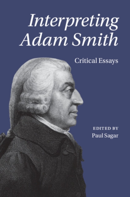 Book cover of: Interpreting Adam Smith. By: Paul Sagar